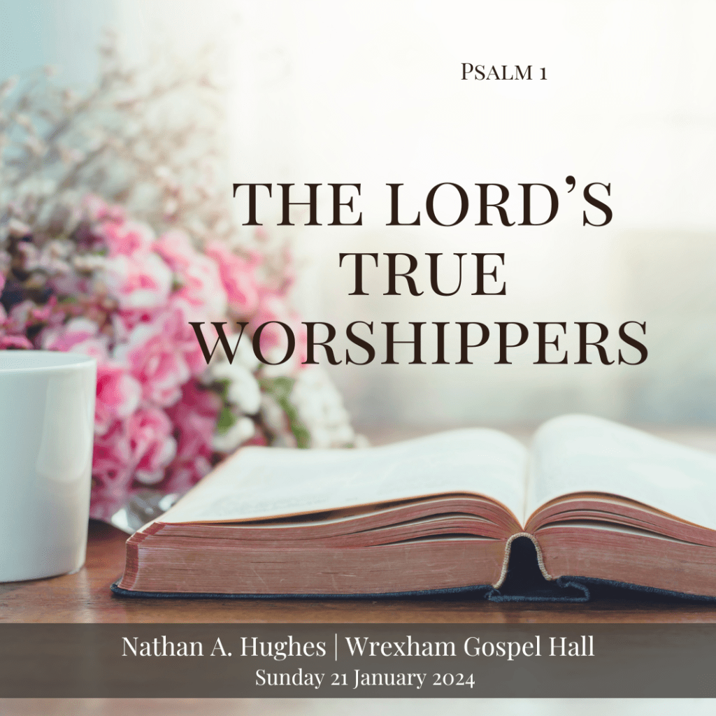 The Lord’s True&nbsp;Worshippers