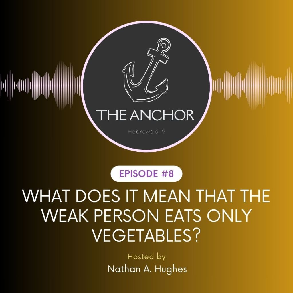 Episode 8 | What does it mean that the weak person eats only&nbsp;vegetables?